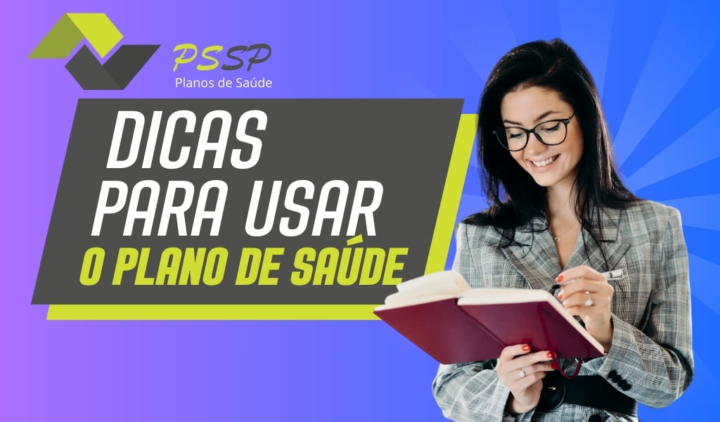 Dicas para usar o plano de saúde
