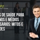 Planos de saúde para pequenos e médios empresários: mitos e verdades