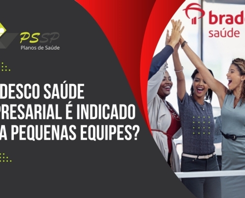 Bradesco Saúde empresarial é indicado para pequenas equipes?