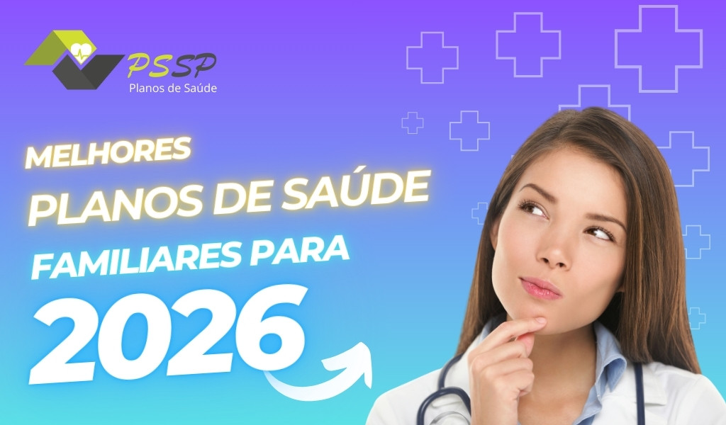 Melhores planos de saúde familiares para 2026