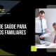 Plano de saúde para negócios familiares: