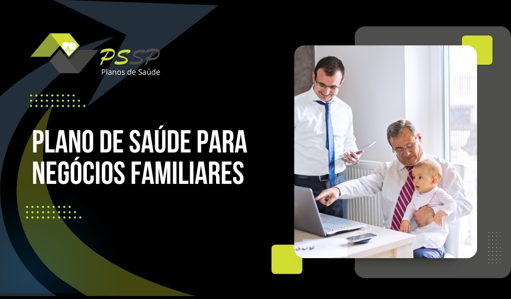 Plano de saúde para negócios familiares: