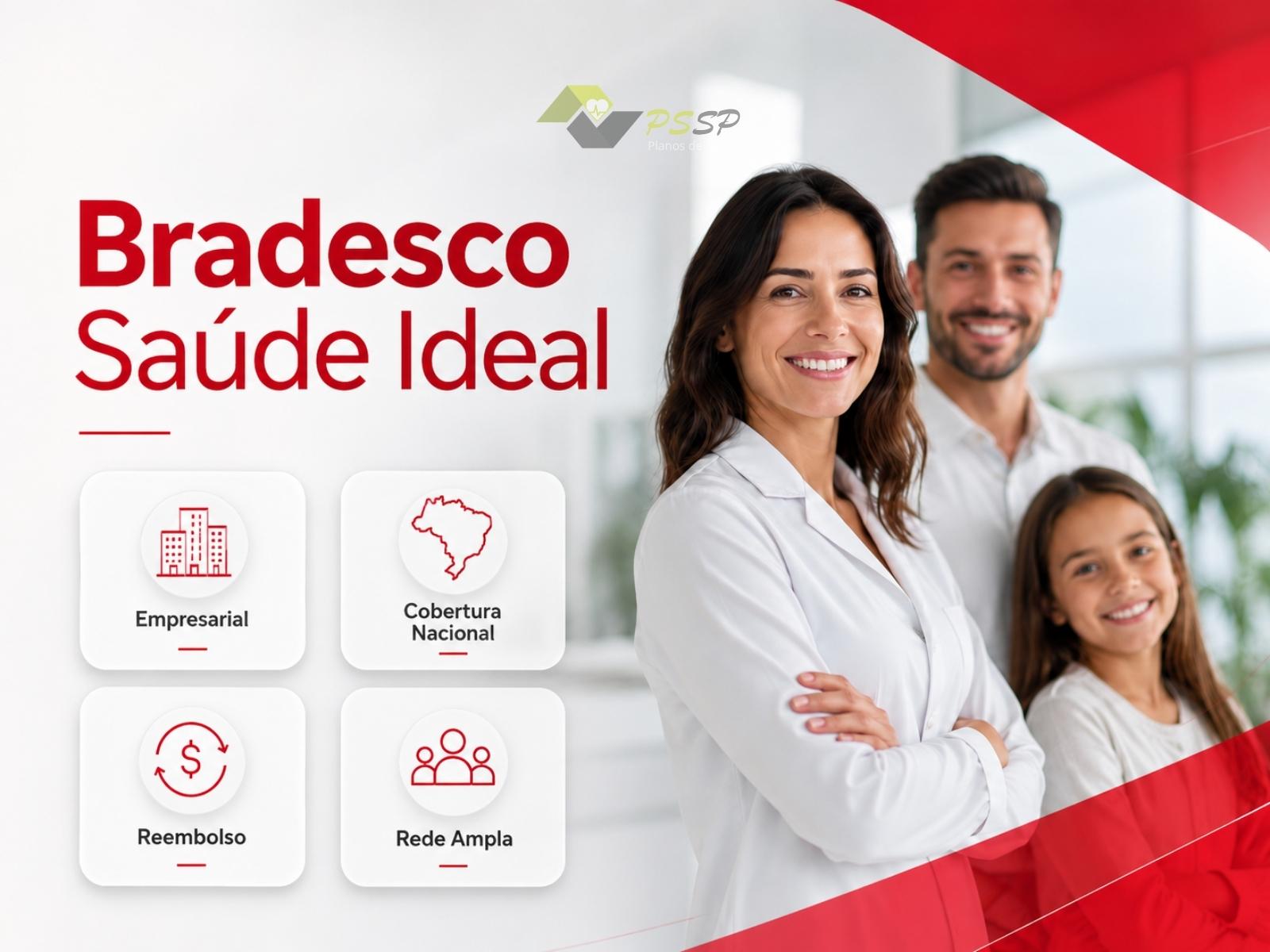 Bradesco Saúde Ideal plano empresarial com cobertura nacional rede reembolso e cotação