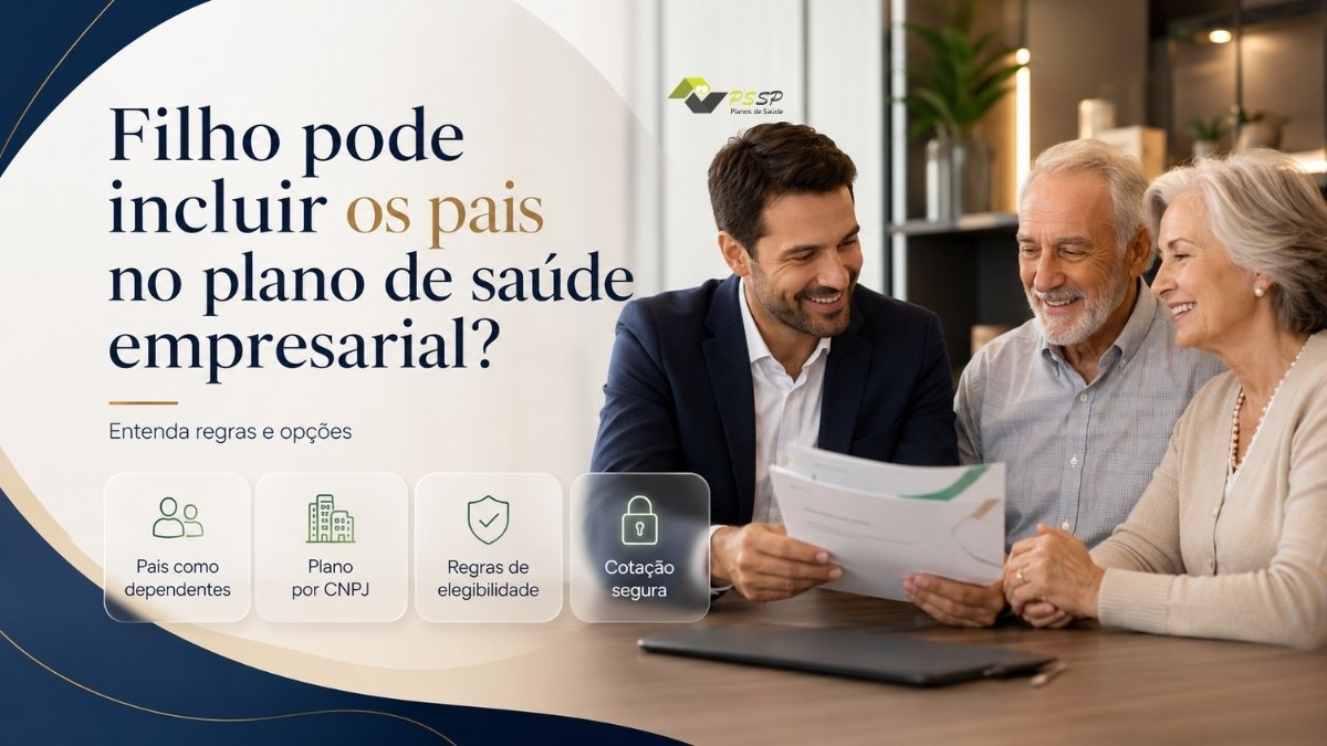 Filho pode incluir os pais no plano de saúde empresarial